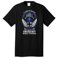 Forever The Title Emergency Medical Technician Basic T-shirt | Artistshot