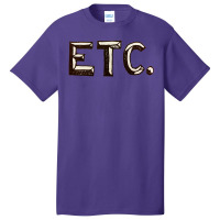 Etc. Basic T-shirt | Artistshot