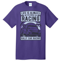 Rally Car Racing Life Basic T-shirt | Artistshot