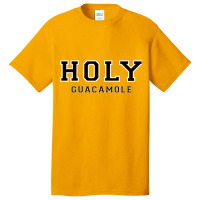 Holy Guacamole Basic T-shirt | Artistshot