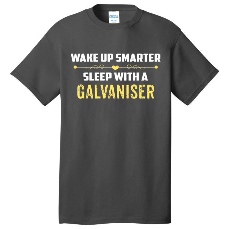 Wake Up Smarter Sleep With A Galvaniser Basic T-shirt by ifa art | Artistshot