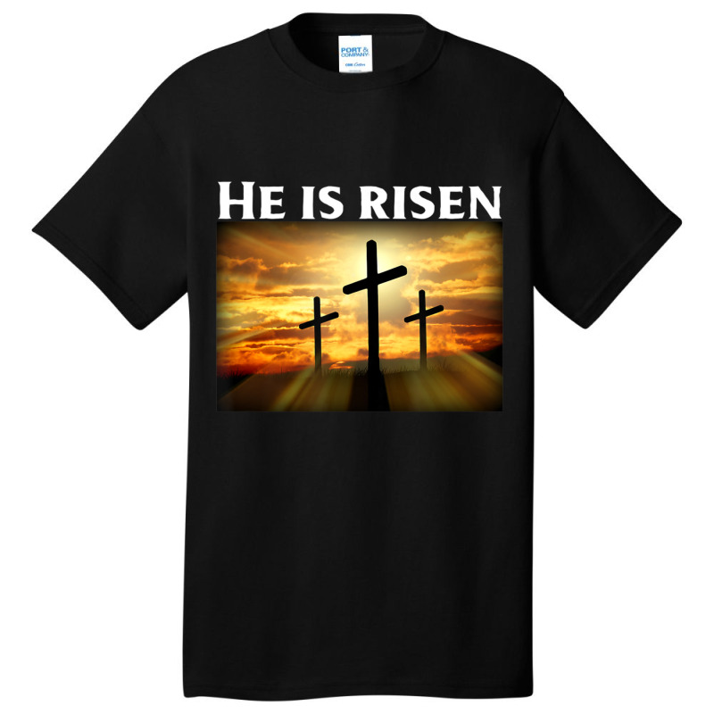 Easter He Is Risen Christian Basic T-shirt | Artistshot