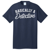 Basically A Detective Forensic Investigation T Shi Basic T-shirt | Artistshot