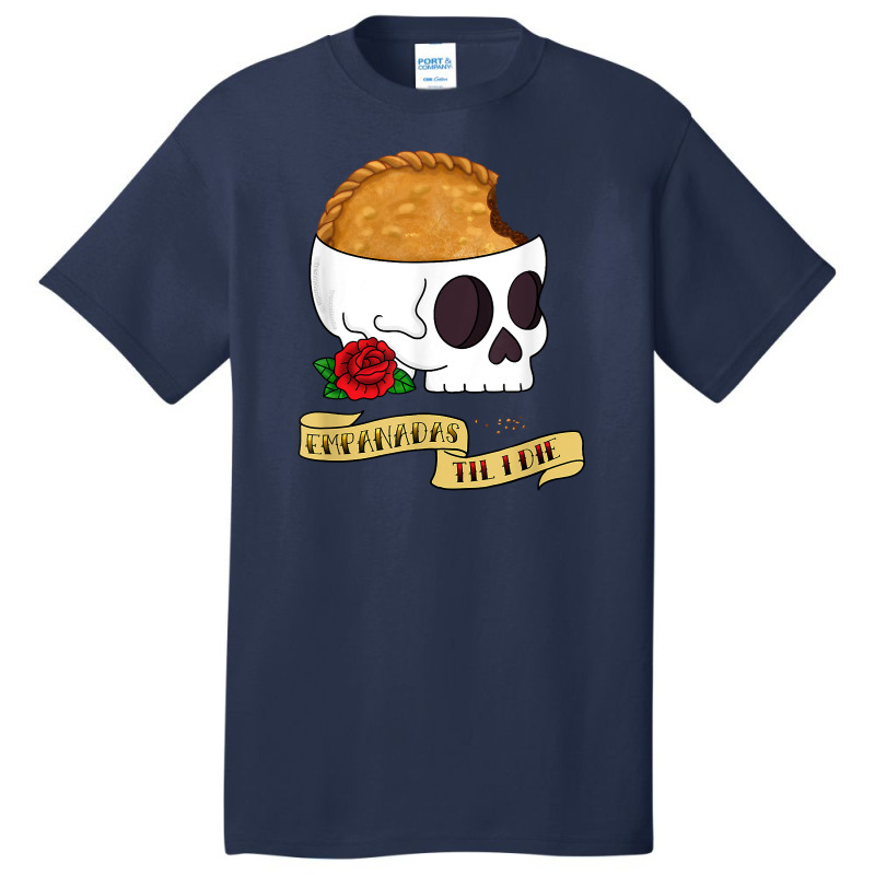 Funny Latinx Empanada Til I Die Tattoo Inspired Sk Basic T-shirt by fiddolamuf | Artistshot