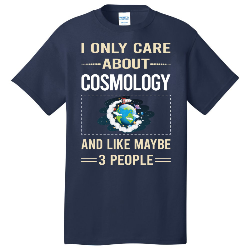 Funny 3 People Cosmology Quote Basic T-shirt by betheysoyars2 | Artistshot