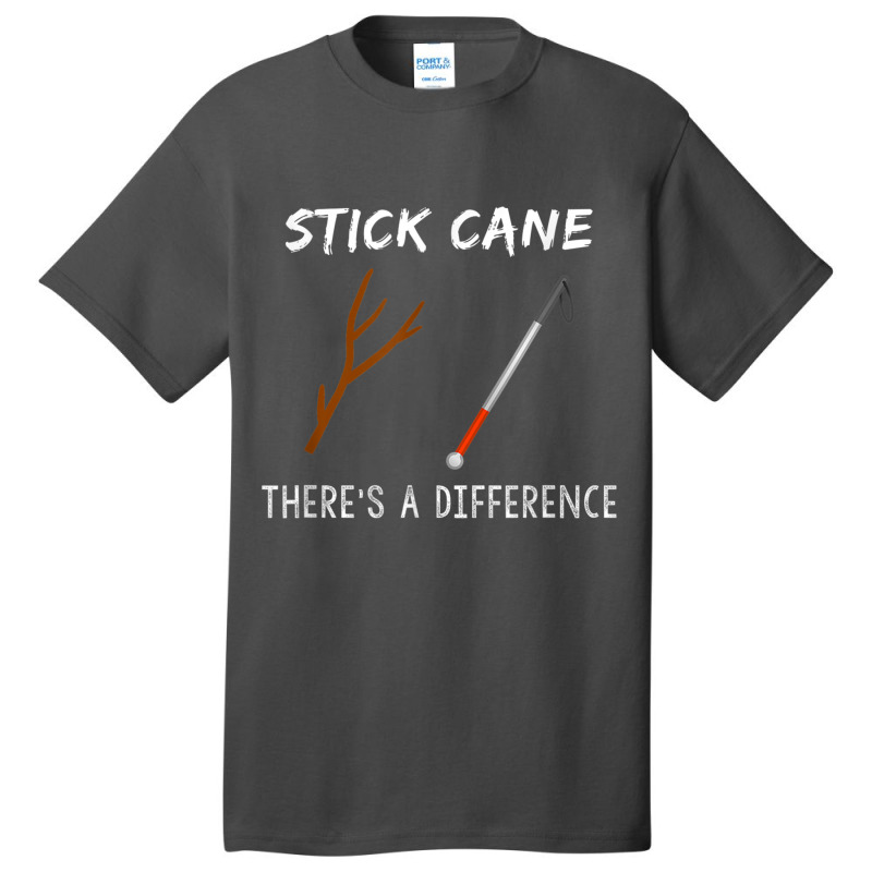 Stick Cane There's Different Orientation & Mobilit Basic T-shirt | Artistshot