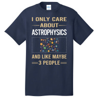 Funny 3 People Astrophysics Astrophysicist Blue Basic T-shirt | Artistshot