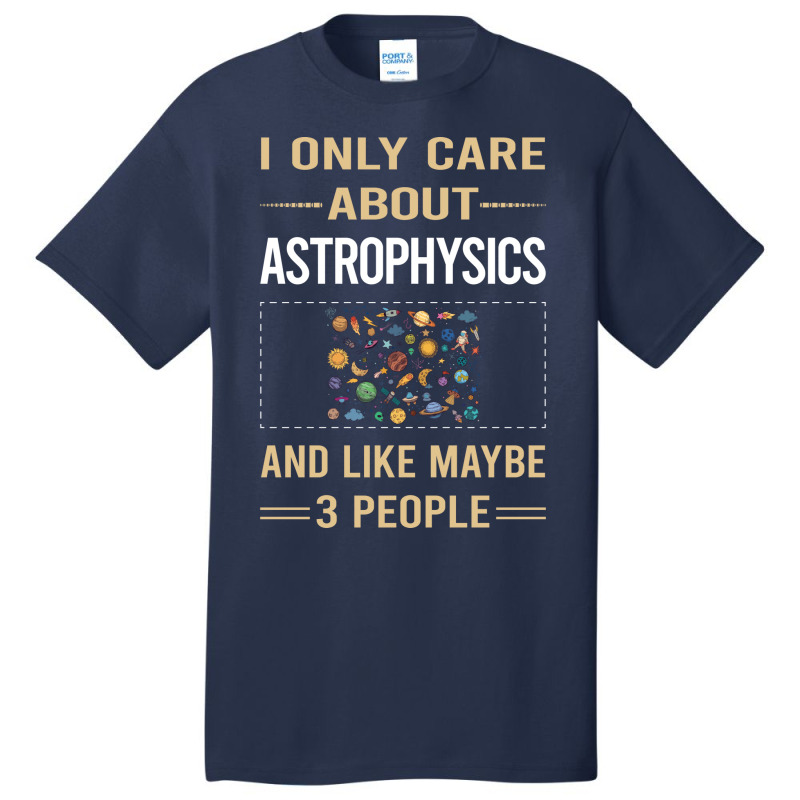 Funny 3 People Astrophysics Astrophysicist Blue Basic T-shirt | Artistshot