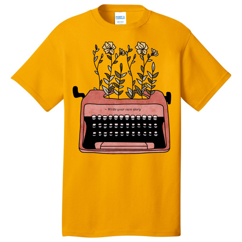 Write Your Own Story Typewriter Author Journalist Basic T-shirt by elhyamemmet2 | Artistshot