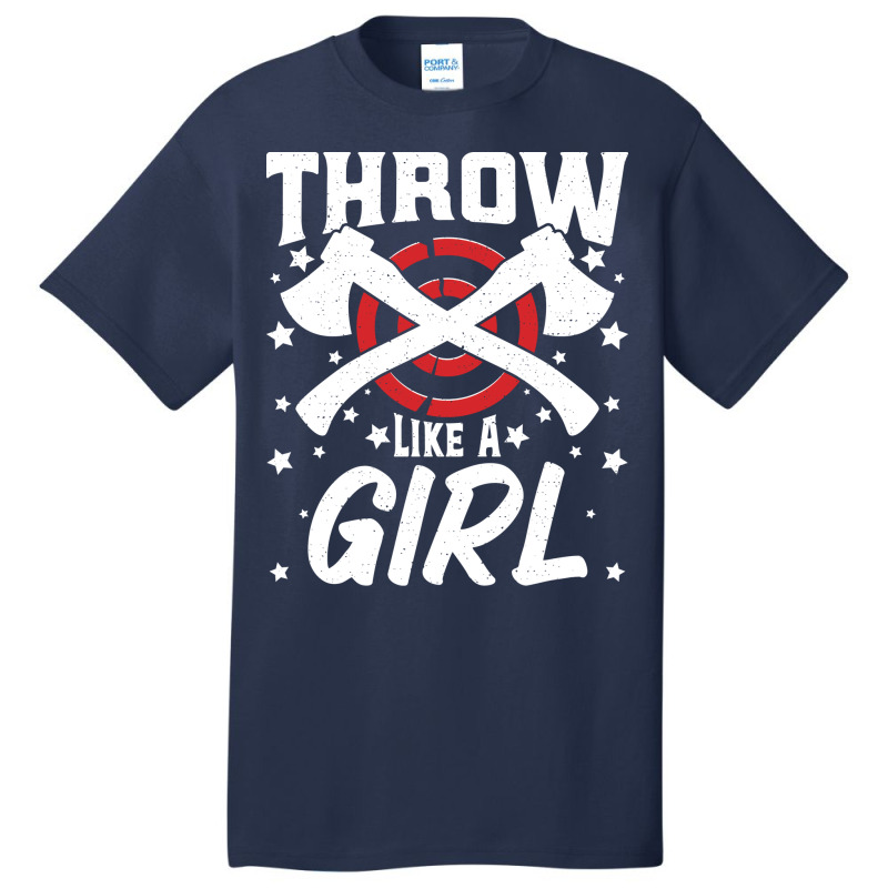 Funny Axe Thrower Throwing Ax Lover Throw Likes A Basic T-shirt | Artistshot