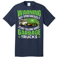 May Start Talking About Garbage Trucks   Waste Man Basic T-shirt | Artistshot