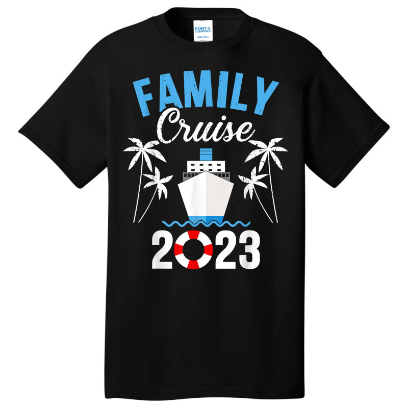 Family Cruise 2023 For Cruising Ship Vacation T Sh Basic T-shirt | Artistshot