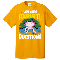 You Sure Axolotl Questions Summer Basic T-shirt | Artistshot