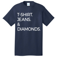 T Shirt Jeans And Diamonds Basic T-shirt | Artistshot