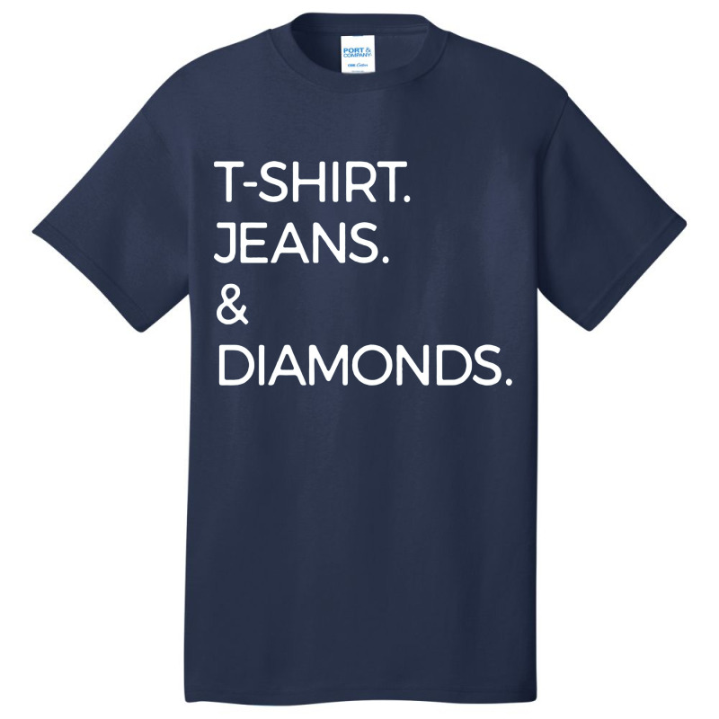 T Shirt Jeans And Diamonds Basic T-shirt | Artistshot