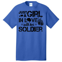 Just A Girl In Love With Her Soldier Army Girlfrie Basic T-shirt | Artistshot