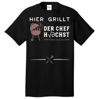 Hier Grillt Der Chef Hchst Persnlich Stars Basic T-shirt | Artistshot