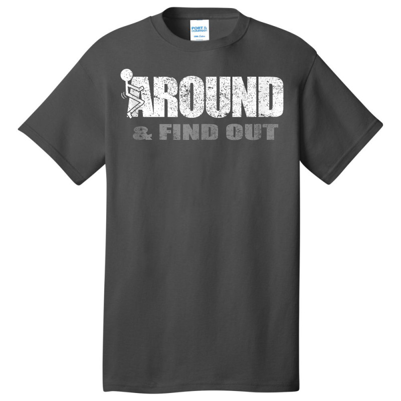 Fuck Around And Find Out Tank Top Basic T-shirt by clishgdo | Artistshot