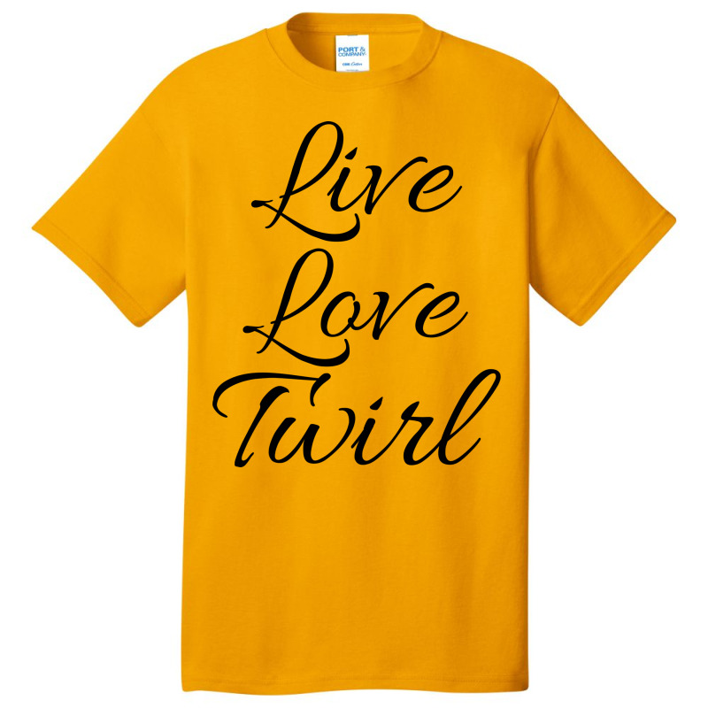 Live Love Twirl 80s Basic T-shirt by strosesimonsf | Artistshot