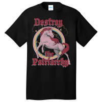 Destroy The Patriarchy Basic T-shirt | Artistshot