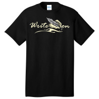 Write On   Feather Author Novelist Novel Writer Po Basic T-shirt | Artistshot