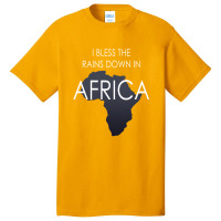 I Bless The Rains Down In Africa 1 Basic T-shirt | Artistshot