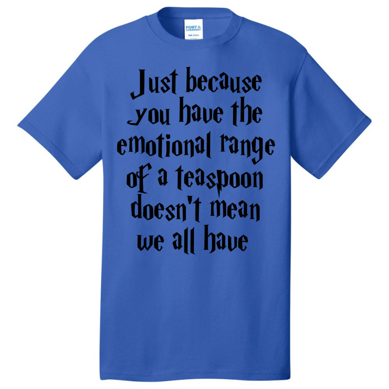 The Emotional Range Of A Teaspoon 5 Basic T-shirt | Artistshot