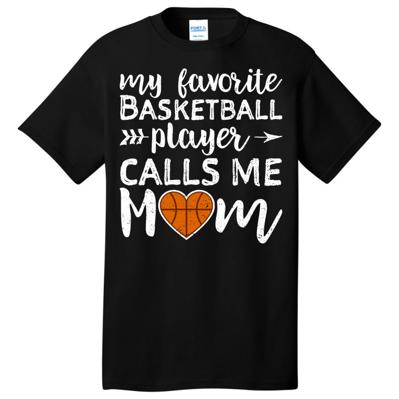 My Favorite Basketball Player Calls Me Mom 70s Basic T-shirt | Artistshot