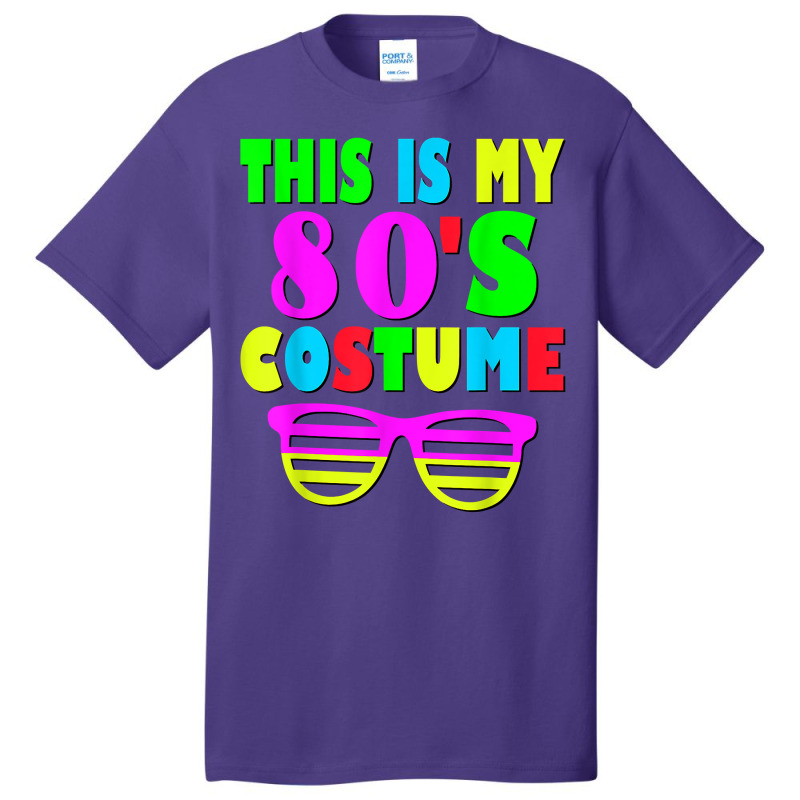 This Is My 80 S Costume T Shirt 70's 80's Party Te Basic T-shirt | Artistshot