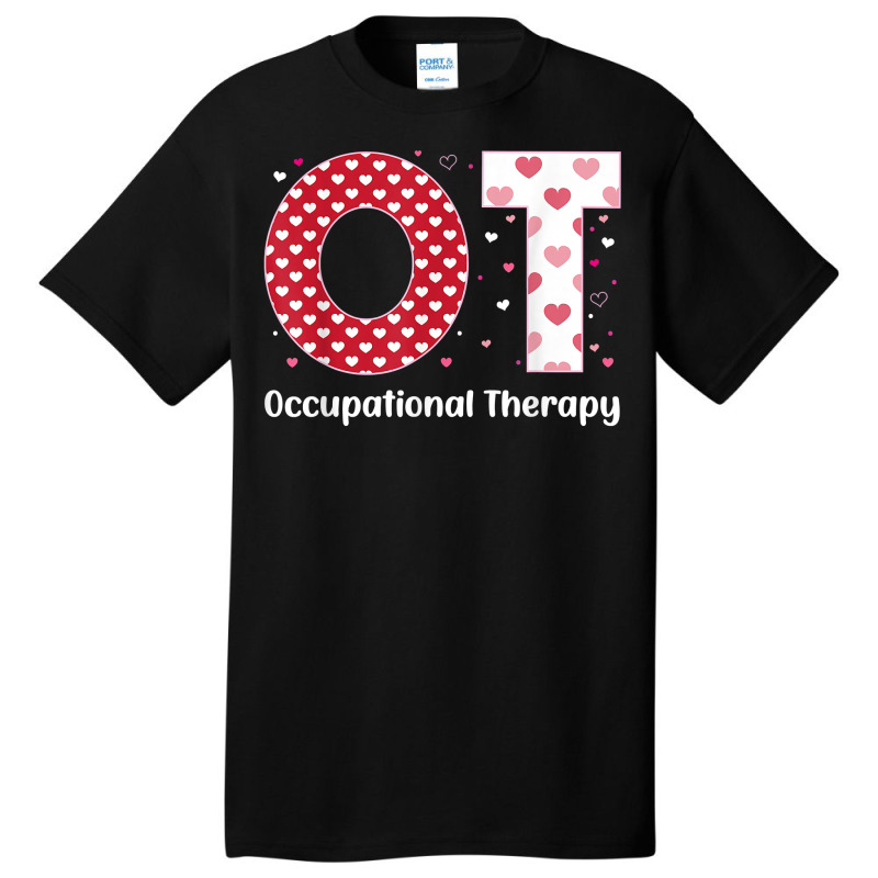 Occupational Therapy Valentines Day Design Cool Ot Basic T-shirt | Artistshot