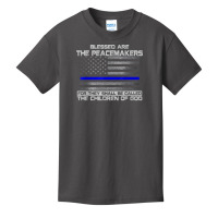 Blessed Are The Peacemakers Thin Blue Line Flag Police T Shirt Basic Youth T-shirt | Artistshot