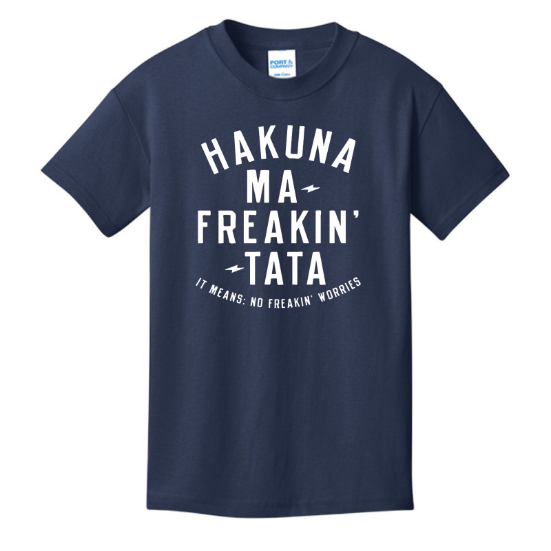 Hakuna Ma Freakin Tata Basic Youth T-shirt by Brownbubbles | Artistshot