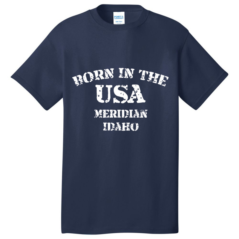 Meridian Idaho Born In The Usa Distressed Premium Basic T-shirt by imelde | Artistshot