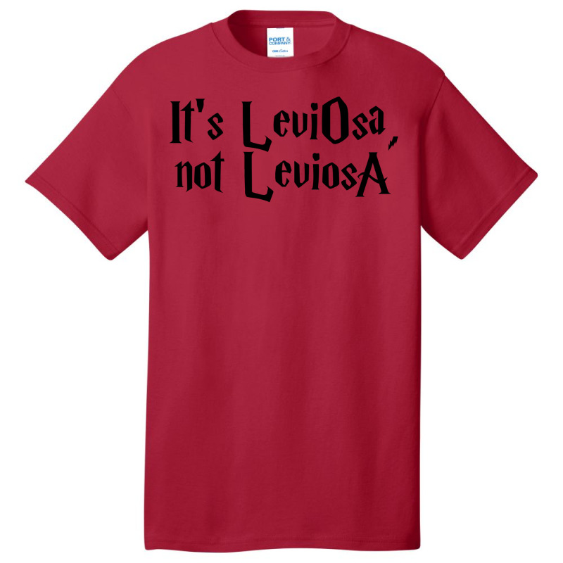 It Is Leviosa38 Basic T-shirt by heathybatevam | Artistshot