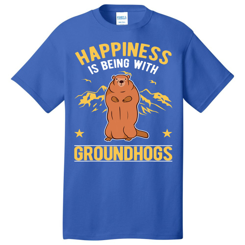 Happiness Is Being With Groundhogs Marmot 69 Basic T-shirt by XAVIERESPREE | Artistshot