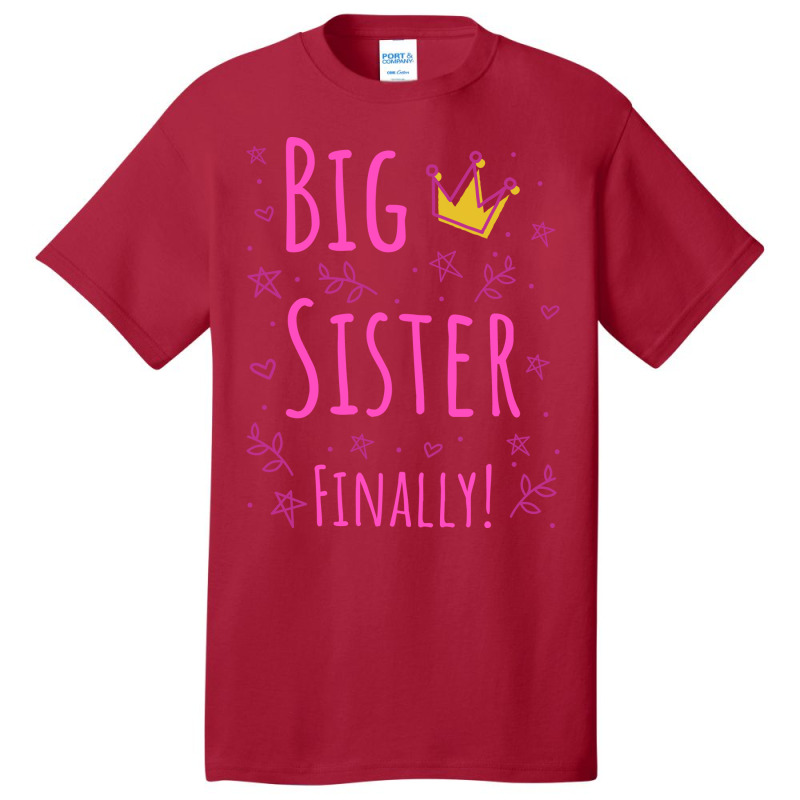 Big Sister Finally Iii Hippie Basic T-shirt by kuranaszondyv | Artistshot