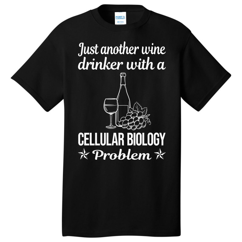 Funny Wine Drinker Cellular Biology Cute Basic T-shirt by boyzenpragp | Artistshot