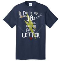 In My 30s Waiting For Magic   White Text 26 Basic T-shirt | Artistshot