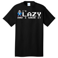 I'm Lazy And I Know It Sans Skeleton Sans Skull T Basic T-shirt | Artistshot