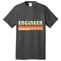 Engineer Funny Job Title Profession Birthday Worke Basic T-shirt | Artistshot