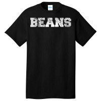 Shirt That Says Beans T Shirt Basic T-shirt | Artistshot