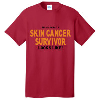 This Is What A Skin Survivor Looks Like Basic T-shirt | Artistshot