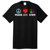 Peace Love Stem Science Technology Engineering Mat Basic T-shirt | Artistshot