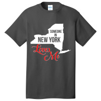 Someone In Ny Loves Me T Shirt Basic T-shirt | Artistshot