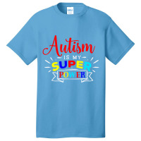 Autism Is My Superpower   Colorful Autistic Disabi Basic T-shirt | Artistshot