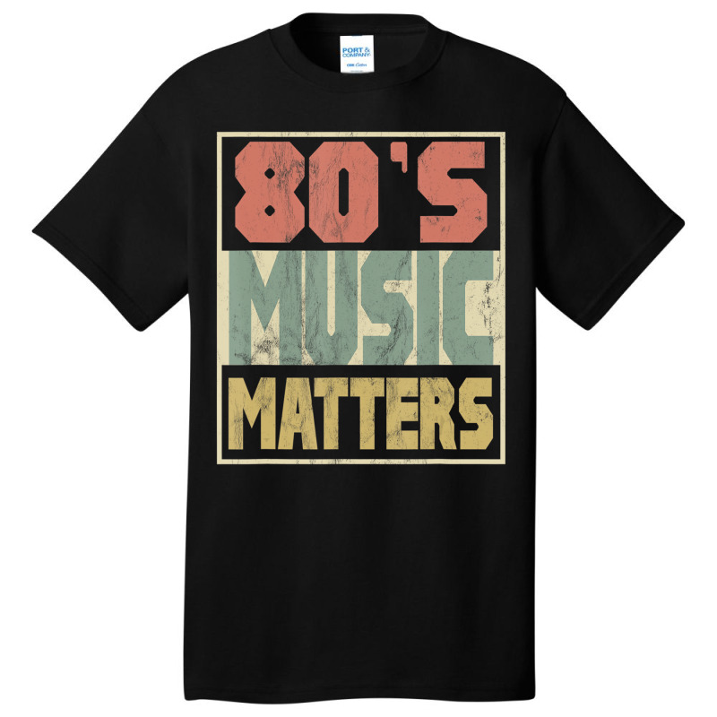 80s Music Matters Tshirt Vintage 80s Style Retro C Basic T-shirt | Artistshot