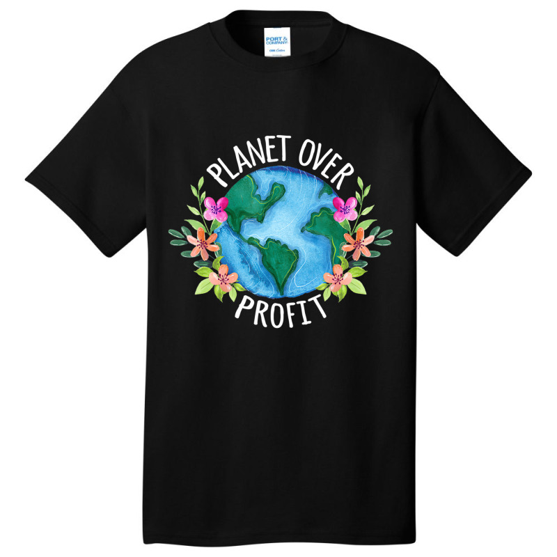 Planet Over Profit Save The Earth Campaign Awarene Basic T-shirt by worrekal | Artistshot