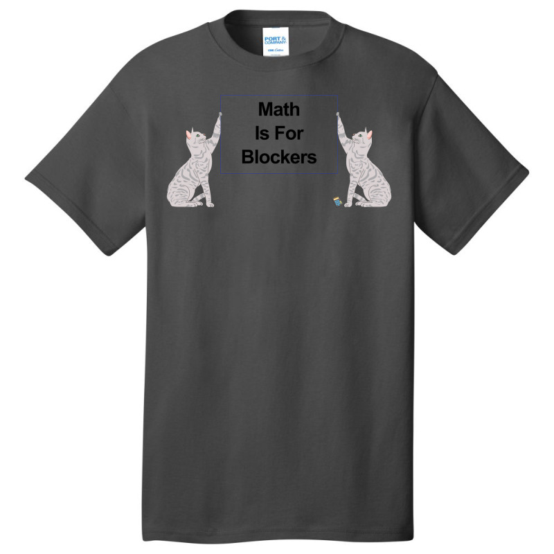 Math Is For Blockers 2 Basic T-shirt by hubricdelpr | Artistshot