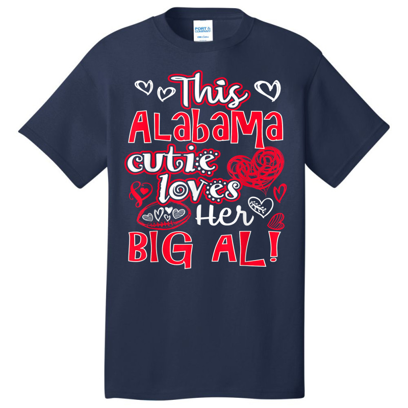 This Alabama Cutie Loves Her Big Al! Fun Football Basic T-shirt | Artistshot