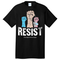 Resist! Stand Up For Trans Rights! Basic T-shirt | Artistshot